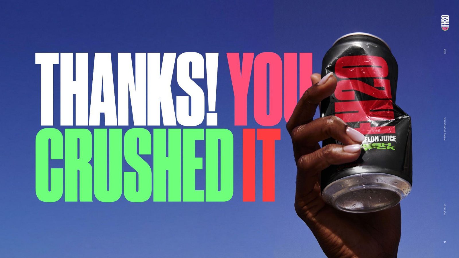 Thanks. You crushed it.